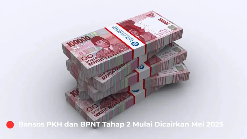 Bansos PKH dan BPNT Tahap 2 Mulai Dicairkan Mei 2025, KPM Diminta Cek Status Penerima