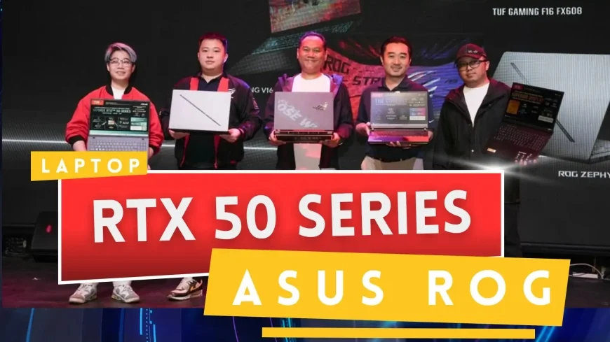 ASUS ROG RTX 50 Series Meluncur di Indonesia: Harga Mulai Rp13 Juta hingga Rp75 Juta