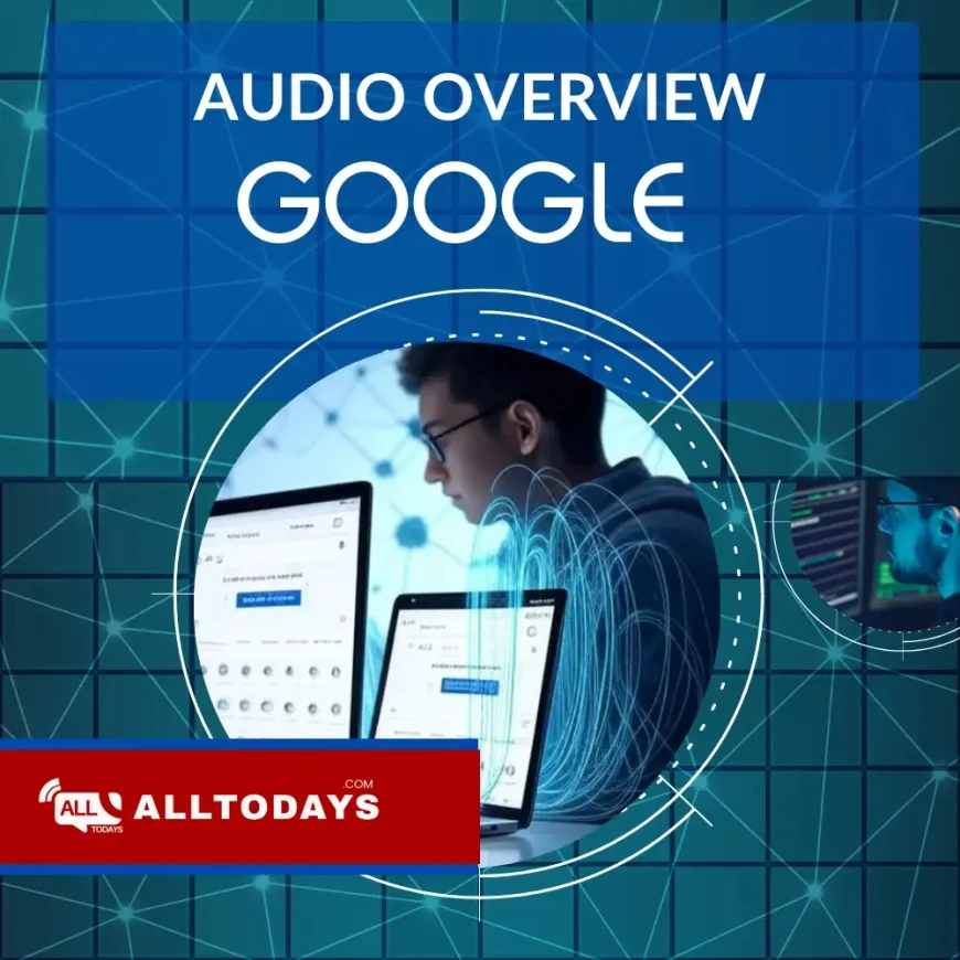 Google Uji Coba Fitur Audio Overview Berbasis Gemini AI