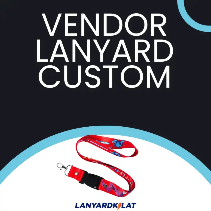 LanyardKilat.co.id Hadirkan Solusi Cetak Lanyard Cepat dalam 24 Jam